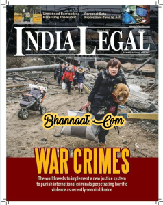 India Legal Magazine Pdf 21 March 2022 pdf India legal March 2022 pdf Digital India legal 2022 pdf Magazine download war crime 2022 pdf download