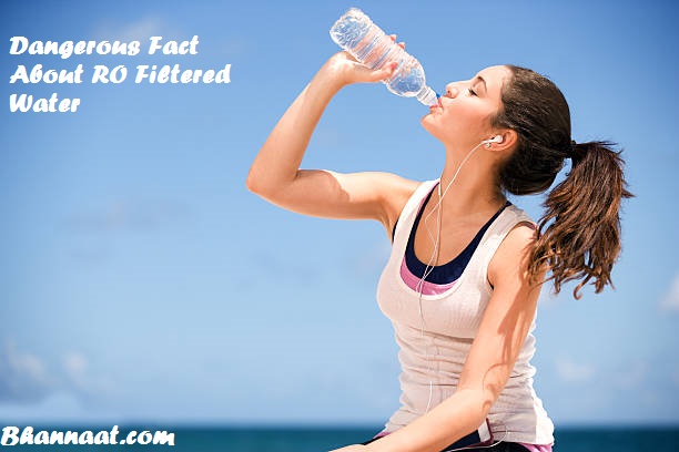 RO Water in Hindi and Dangerous Fact