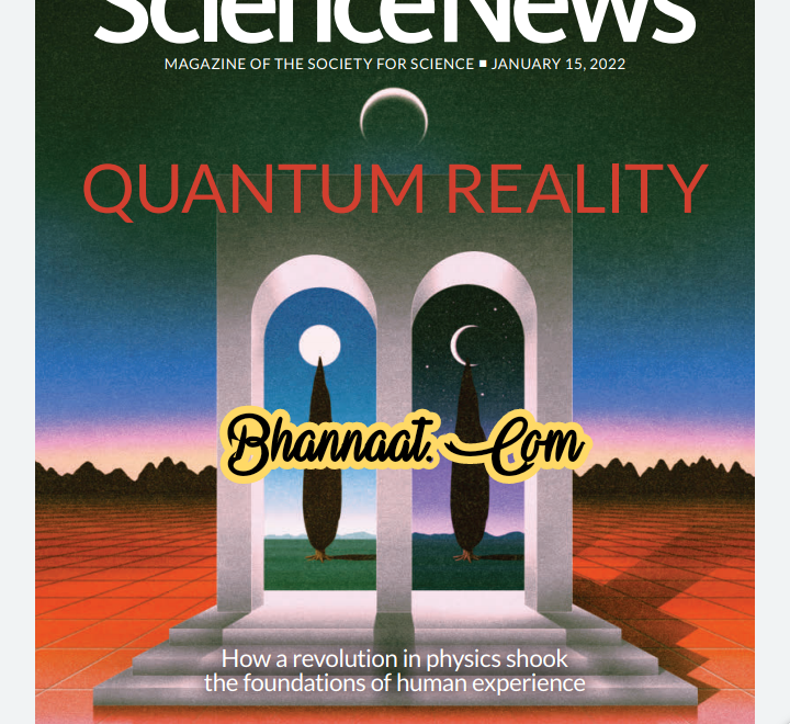 Science news Magazine 15 January 2022 pdf science news Magazine January 2022 pdf science news magazine for quantum reality pdf download science news Magazine of the society for science pdf