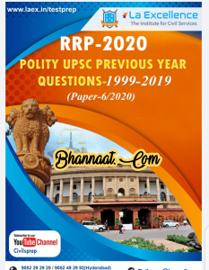La excellence IAS polity RRP - 2020 pdf la excellence IAS polity UPSC Previous year questions (1999 - 2019) pdf la excellence polity UPSC paper (6/2020) pdf