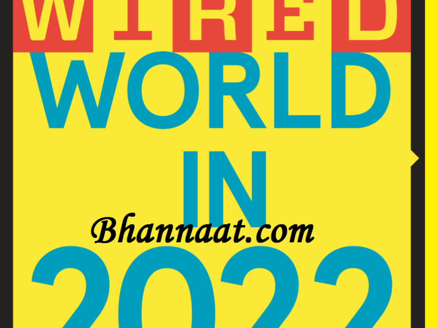 The Wired World Magazine Jan 2022 PDF free Download Wired Magazine PDF 2022 download Wired UK 2022 PDF free download