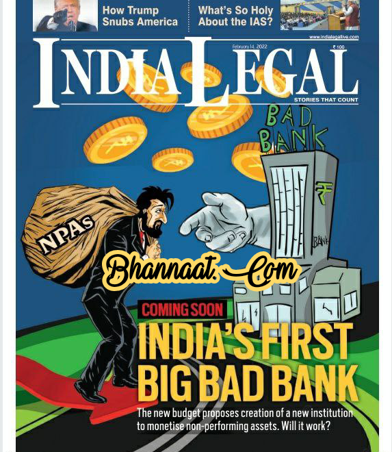 India Legal Magazine Pdf 14 February 2022 pdf India legal February 2022 pdf Digital India legal 2022 pdf Magazine download India’s first big bad bank 2022 pdf download