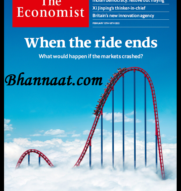 The Economist 12-18 February 2022 PDF Download The economist Magazine pdf When the Ride Ends The Economist Magazine pdf free download