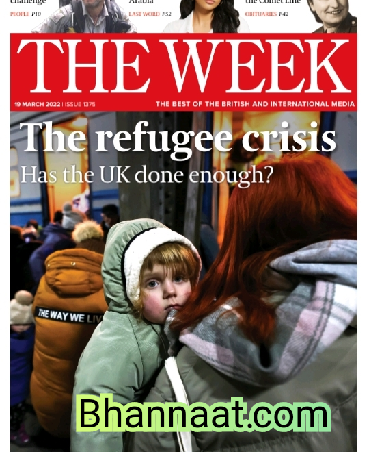 The week US Issue 1375 19 March 2022 pdf download the week March 2022 pdf download the week magazine pdf free download the refugee crisis magazine pdf download