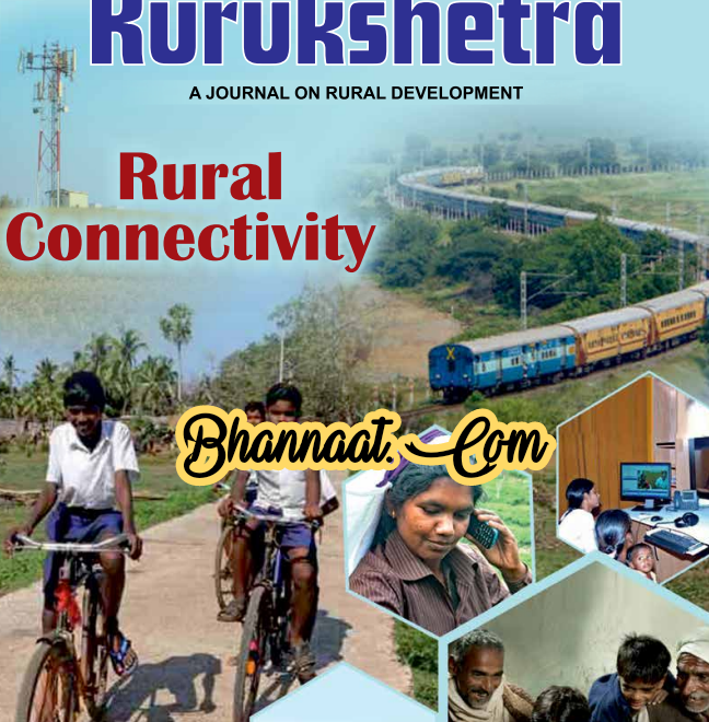 Yojana Magazine Kurukshetra A Journey On Rural Development May 2022 pdf Kurukshetra Rural connectivity pdf Kurukshetra for civil services guidance pdf 