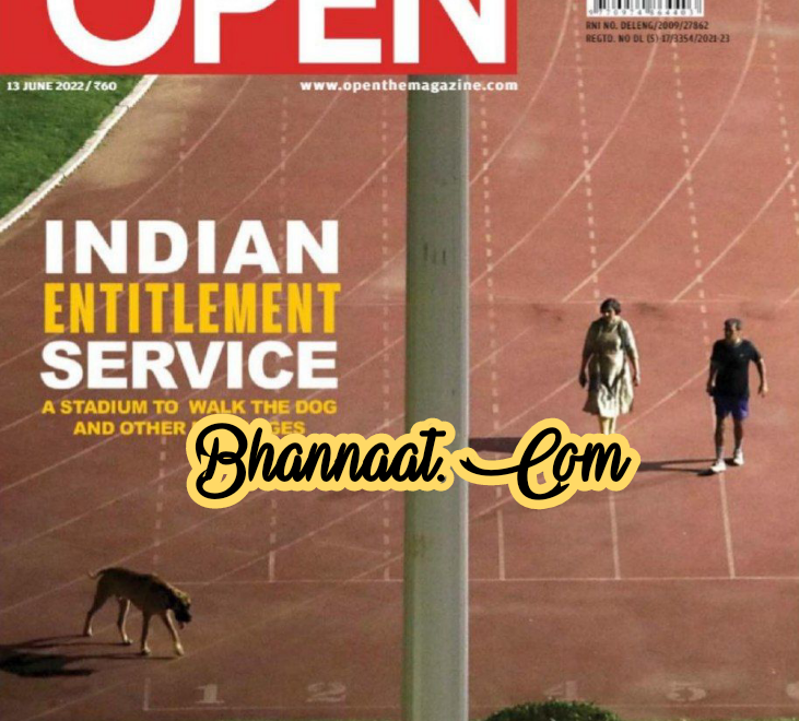 Open magazine 13 june 2022 pdf open magazine Indian Entitlement Services pdf magazine open free download pdf