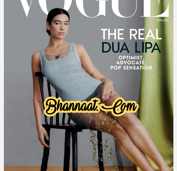 Vogue India 06 July 2022 pdf free download Vogue India magazine pdf Vouge magazine The Real Dua Lipa pdf
