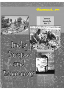 Geography (India People and Economy) pdf, geography pdf, Knowledge of India Geography pdf, Geography of Migration pdf, Preparation of Indian Geography, free Geography India People Economy pdf download 2022, Text Book in Geography for Class XII pdf, Knowledge of Population Distribution, Density, growth and Composition pdf, Growth of India Population, India Population Exercises, Geography of Migration pdf, Preparation of India History Populations, India All History Preparation, India National Highways, Geography (Practical Work in Geography 2) pdf, geography pdf, geography practical work in geography 2 pdf, Geography Textbook for Class XII pdf, geography paper pdf, free geography practical work in geography 2 pdf download 2022, class 12 geography practical file pdf download, class 12 geography practical chapter 2 pdf, geography practical book pdf,  practical work in geography class 12, practical work in geography class 12 solutions, class 12 geography practical file pdf download in hindi, how to make geography practical file class 12, class 12 geography practical notes, The textbook attempts to enhance this endeavour, by giving higher priority and space to opportunities, for contemplation and wondering, discussion in small groups,