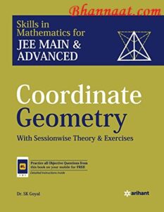 Arihant Coordinate Geometry pdf, Skills in Mathematics for JEE Main & Advanced pdf, with sessionwise Theory & Exercises, by Dr. SK Goyal, free Arihant Coordinate Geometry pdf download 2022, sk goyal coordinate geometry solutions pdf download, arihant skills in mathematics jee pdf, mathematics theory and exercises pdf, mathematics ke liye best notes, arihant ki mathematics ke notes, mathematics solve question notes, arihant coordinate geometry qustions solve notes, geometry ke solve question pdf, mathe ke saral solve question, math ke asani se solve ho jeye ase notes, maths ke asani se asani ke solve notes,  arihant skills in mathematics pdf, arihant sk goyal algebra pdf, arihant coordinate geometry solutions pdf, arihant mathematics for iit jee pdf free download, 1000 selected problems in mathematics arihant pdf, arihant differential calculus pdf quora, arihant maths pdf class 12, skills in mathematics algebra arihant pdf, skills in mathematics arihant pdf download, arihant skills in mathematics trigonometry pdf,  arihant skills in mathematics set of 7 books pdf, arihant skills in mathematics coordinate geometry pdf, arihant algebra sk goyal pdf free download, arihant jee maths book, 1000 selected problems in mathematics arihant pdf, 