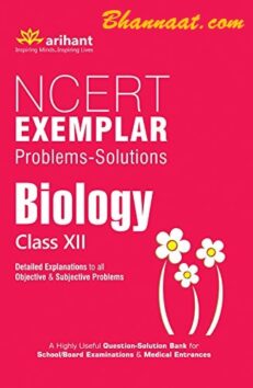 Class 12th Biology NCERT Examplar Arihant pdf Join for study motivation Detailed Explanation to all objective & Subject problems pdf free Class 12th Biology Arihant NCERT pdf download 2022