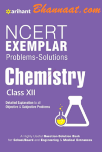 Class 12th Chemistry NCERT Examplar Arihant pdf, All Highly use full Question solution Bank, for School Board and Engineering & Medical Entrance, free Class 12th Chemistry NCERT Examplar Arihant pdf download 2022,  arihant chemistry class 12 ncert solutions pdf, ncert exemplar class 12 pdf download,  arihant ncert exemplar class 11 chemistry pdf download, arihant ncert exemplar class 12 biology pdf download, arihant ncert exemplar class 12 physics pdf download,  arihant ncert solutions class 12 pdf free download, arihant ncert solutions physics class 12 pdf free download, arihant ncert exemplar class 10 pdf