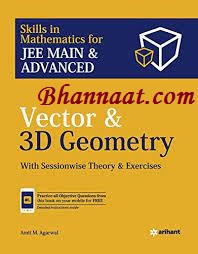Arihant Vector & 3D Geometry pdf arihant pdf Syllabus for JEE Main and Advanced pdf Syllabus for JEE  Essential Mathematical Tools pdf by Amit M. Agarwal free Arihant Vector & 3D Geometry pdf download 2022