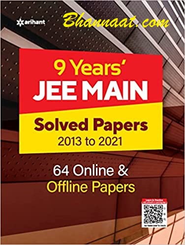 Arihant 9 Years JEE Main Soloved Papers 2013 2021 pdf Join fir more study materials and notes @arihantbooks Join for study Motivation 64 online & offline papers pdf free arihant 9 years jee main solved papers pdf download 2022