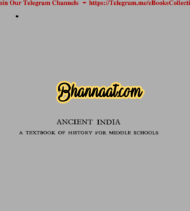 Ancient Times A text of history for middle schools Romila Thapar pdf Ancient Times ncert books notes pdf Ancient Times book for upsc notes & examination pdf 