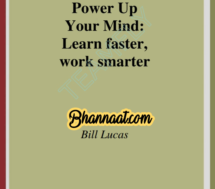 Shudh Desi books Power Up Your Mind Learn Faster Work Smarter in english by Bill Lucas pdf Shudh Desi books Power Up Your Mind download summary pdf  