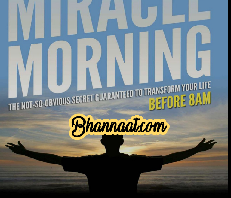 Shudh Desi books The Morning Miracle The Not So Obvious Secret Guaranteed To Transform Your Life Before 8 PM in english by Hal Elrod pdf shudh Desi books The Morning Miracle download summary pdf 2022