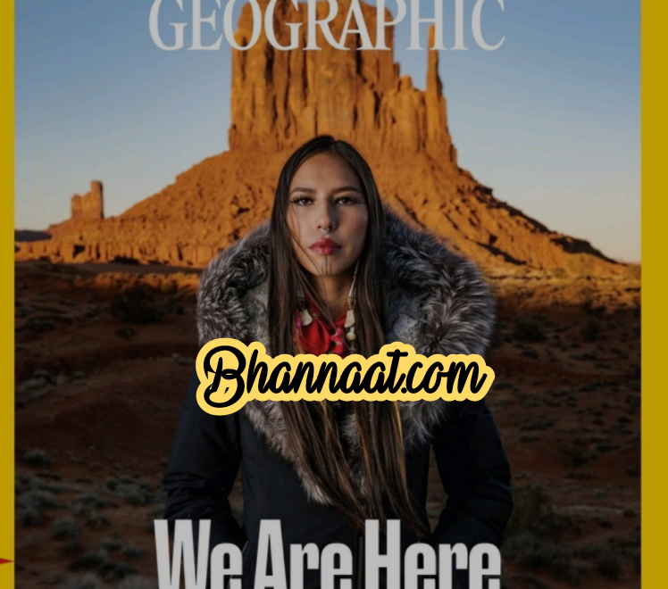 National Geographic US july 2022 magazine national geographic magazine pdf National Geographic We Are Here Natives Nations Are Reclaiming Their Lands And Ways Of Life pdf magazine free National Geographic magazine pdf download 2022