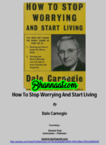 How to stop worrying and start living in english book by Dale Carnegie pdf How to stop worrying and start living book in english summary pdf how to stop worrying and start living free download pdf 