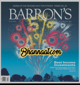 Barron’s 04 july 2022 magazine Barrons Business magazine barrons magazine pdf Barron’s Best Income Investment magazine pdf free Barrons magazine pdf download 2022 