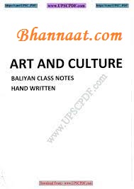 Art & Culture pdf Baliyan Class notes pdf UPSC Exam Notes Hand written notes pdf, free Art & Culture baliyan notes pdf download