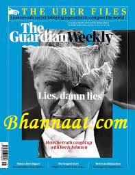 Guardian Weekly 15 July 2022 pdf The UBER files pdf How the truth caught up with Baris Johnson A week in the life of world pdf UK Headlines pdf free Guardian weekly pdf download 2022