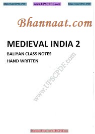 Medieval History pdf Medieval India 2 pdf Baliyan Class notes pdf UPSC pdf Hand written notes pdf free Medieval History pdf download