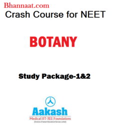 Aakash Botany Crash Course Module 1-2@free_iit_jee_book pdf Crash Course for NEET Botany Study Package 1-2 free Aakash crash courses neet Botany pdf download 2022