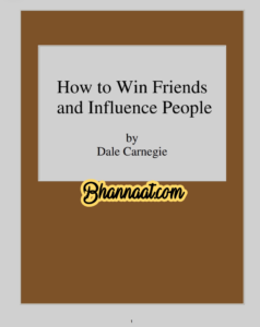 How to win friends and influence people in english by Dale Carnegie pdf How to win friends and influence people book summary pdf 