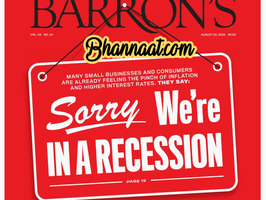 Barrons August 22 2022 pdf Sorry We Are In Recession pdf barron magazine pdf Barron’s How To Invest As China Stumble pdf free Barron’s magazine pdf download 2022 