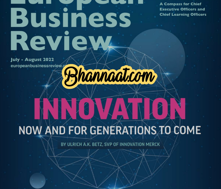 The European Business Review pdf 07 August 2022 The European Business Review pdf 2022 Innovation Now And For Generation To Come Magazine pdf download Future Series review magazine pdf free download 2022