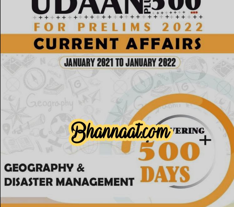 Only IAS nothing else Udaan 500 Geography & Disaster Management pdf only IAS Udaan current affairs jan 2021 –  jan 2022 pdf only IAS Udaan magazine for prelims pdf 2022 