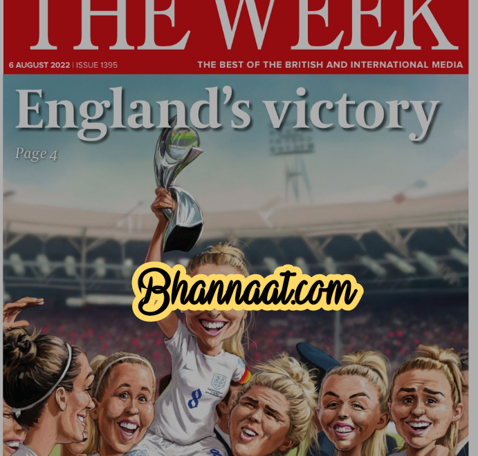 The Week UK Issue 1395 06 August 2022 pdf England ‘s Victory pdf the week magazine The Unionist who took leap of faith pdf free The Week UK magazine pdf download 2022