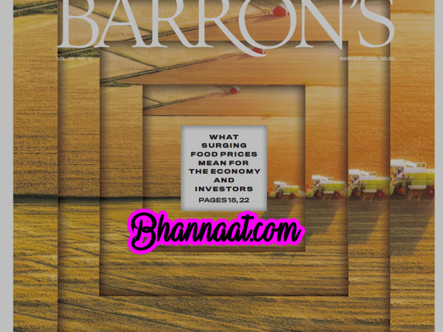 Barron’s March 21. 2022 pdf What surging Food Prices Mean For The Economy And Investor pdf barrons pdf 12 Dividend Stocks For Retirement pdf free Barron’s pdf download 2022