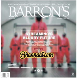 Barron’s September 19. 2022 pdf Streaming Blurry's Future pdf barron's Top 100 Independent Financial Advisors Pull Out pdf free Barron’s pdf download 2022 