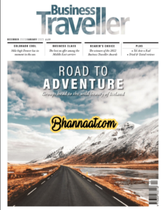 Business Traveller December 2022/January 2023 PDF Download business Traveller January 2023 pdf business Traveller 2022 pdf Road To Adventure 2022 PDF Download 