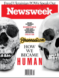 Newsweek US International Edition 06th - 13th January 2023 magazine newsweek business magazine How We Became Human pdf newsweek magazine news week magazine pdf Newsweek International magazine pdf 2023 