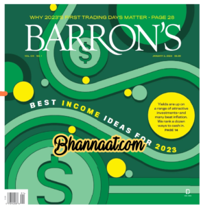 Barron’s 02 January 2023 pdf Barron's Best Income Ideas For 2023 pdf barron's Why's 2023 First Treding Days Matter pdf free Barron’s pdf download 2023