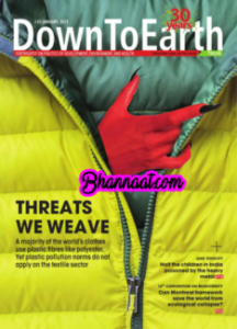 Down to Earth Magazine PDF 01-15 January 2023 pdf free Download Down to Earth Magazine PDF free Download Threats We Weave pdf Down To Earth Fortnightly Of Politics Of Development Environment And Health 