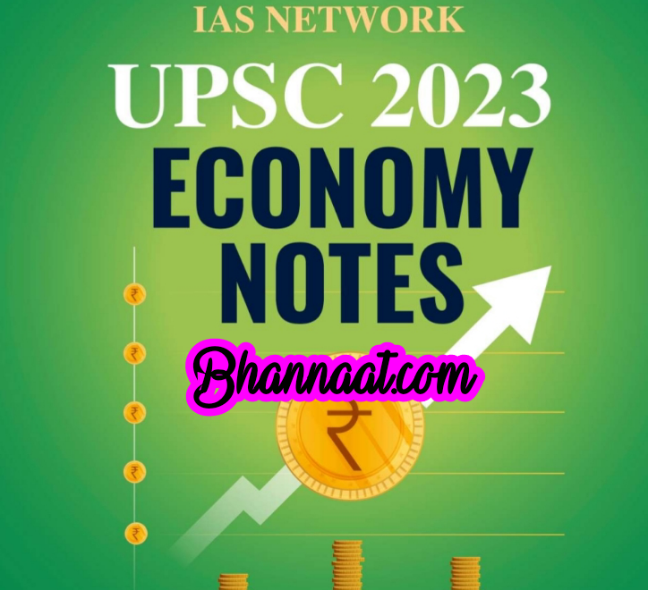 IAS Network Economy UPSC Notes 2023 PDF free download IAS Network Economy notes for prelims 2023 pdf free download ias network by toppers 2023 pdf download IAS Network for civil services examinations pdf