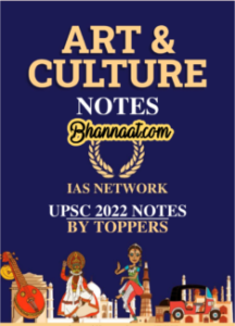 IAS Network Art & Culture UPSC Notes 2022 PDF free download IAS Network art & culture short notes 2022 pdf free download ias network by toppers 2022 pdf download