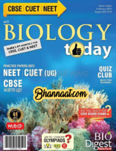 Biology Today February 2023 pdf download Practice Paper NEET CUET pdf download mtg Biology today pdf download 2023 Universal Biology book for neet pdf  Biology Today magazine in English pdf 2023