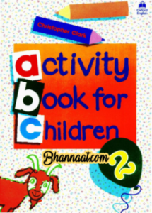 Oxford English Activity Book For Children - 2 pdf Activity Book For Children -2 by Christopher Clark free download pdf English book for children activity book download pdf 