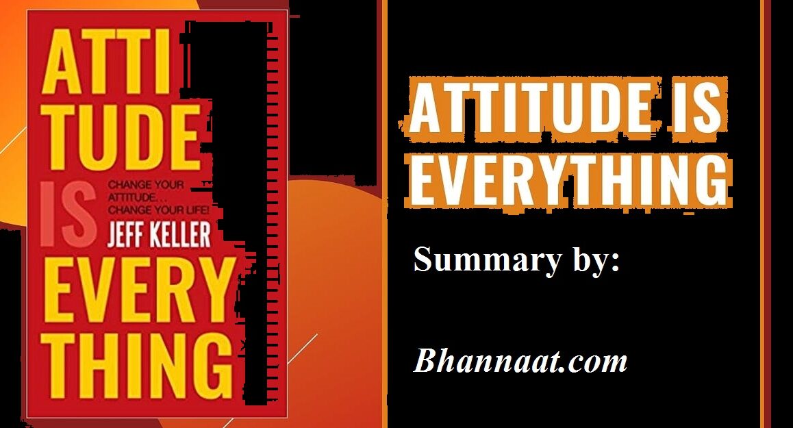 Attitude Is Everything Book Summary Pdf In Hindi Free Download एटीट्यूड इज एवरीथिंग समरी पीडीफ़ हिंदी में एटीट्यूड इज एवरीथिंग pdf Attitude Is Everything Book Summary download free 2024